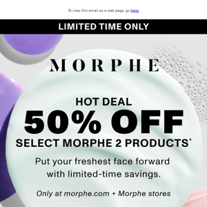 HOT DEAL: 50% off select Morphe 2.