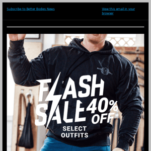 FLASH SALE - 40% OFF SELECT OUTFITS