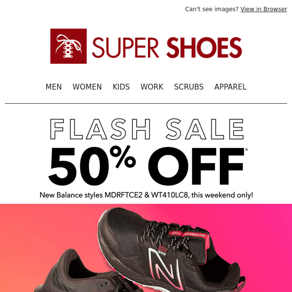 ⚡ FLASH SALE! ⚡ 50% OFF Select New Balance Styles - Super Shoes