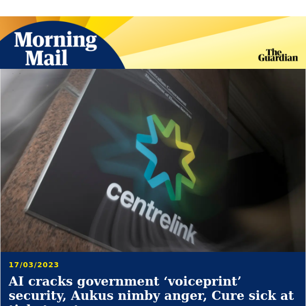 AI cracks government ‘voiceprint’| Morning Mail from Guardian Australia