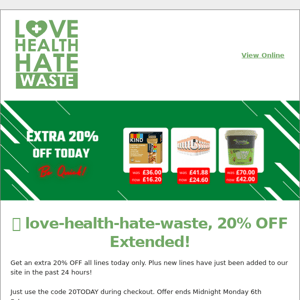 🛍️ Love Health Hate Waste, 20% OFF Extended!