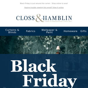 Exclusive offers are almost here Closs & Hamblin