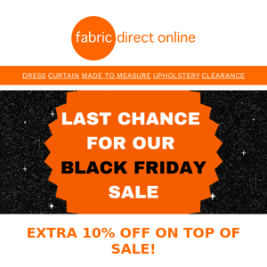 LAST CHANCE to receive 10% off plus Black Friday Sale