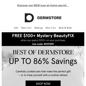Don't forget — Up to 86% savings on Best of Dermstore!