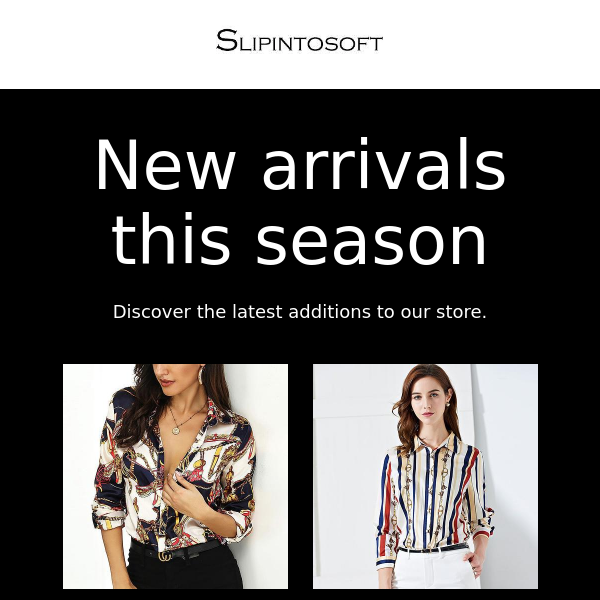 New arrivals this season-Slipintosoft