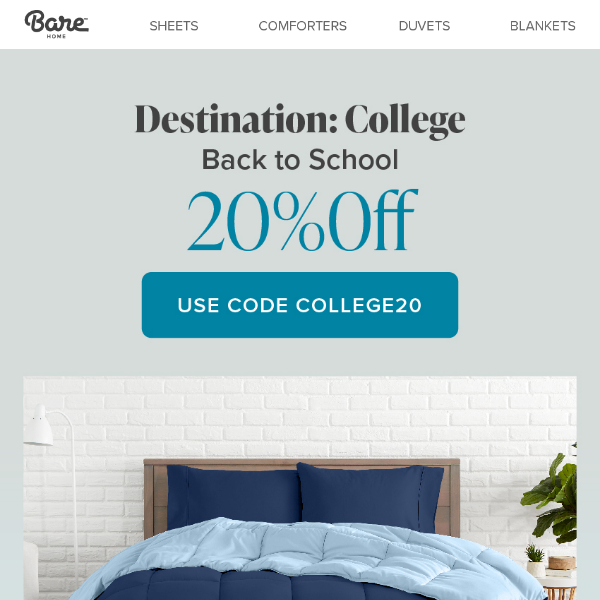 Bare Home, Are You Ready? Last Days of Dorm Bedding Savings.