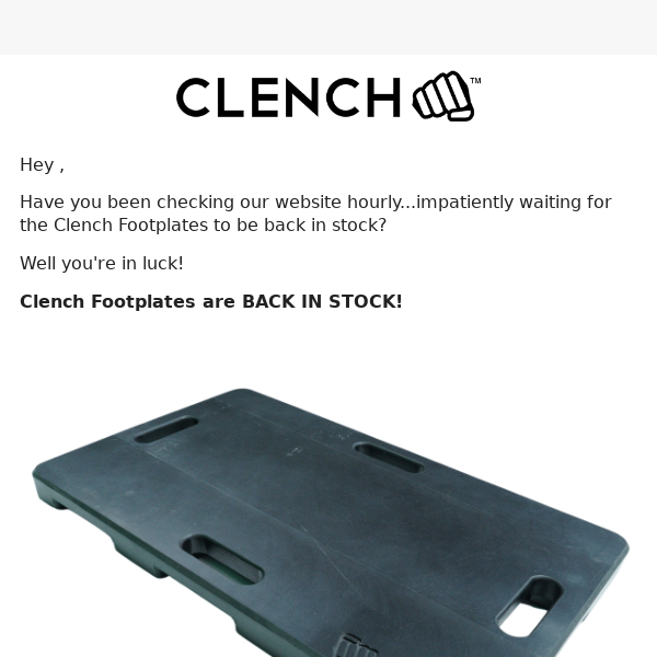 📣 Clench Footplates BACK IN STOCK!