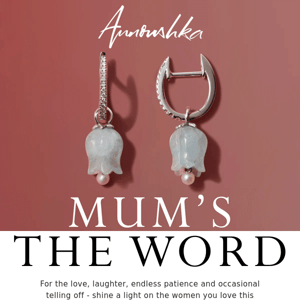 Mum’s The Word