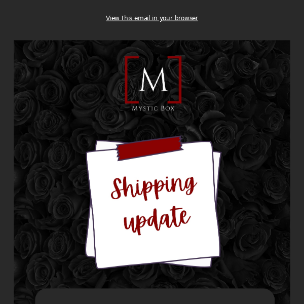 Shipping Update - Mystic Box