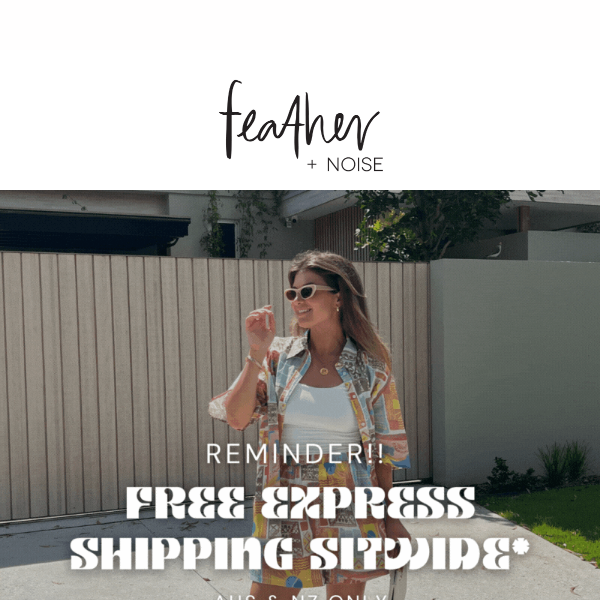 REMINDER: Free Express Shipping*! 🚨