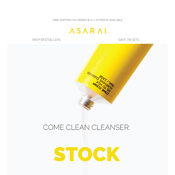 COME CLEAN: Finally Back in Stock
