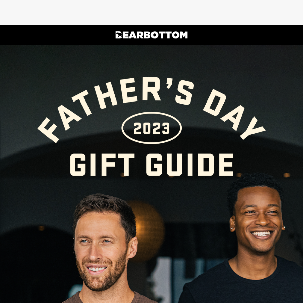 Father's Day Gift Guide is Here