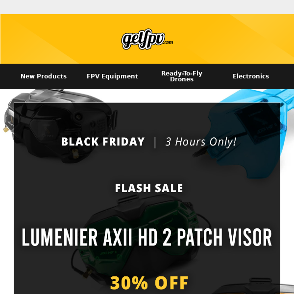 🚀🔥 FLASH SALE: Save 30% on Lumenier AXII HD2 Visor  |  BRAND SALE: Save 10% on GEPRC Products 🔥🚀