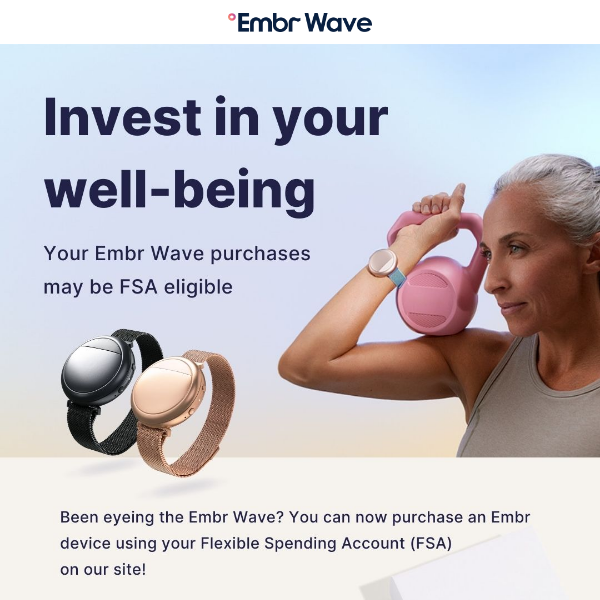 Get an Embr Wave with your FSA funds!