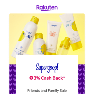 Supergoop: Friends & Family Sale + 3% Cash Back