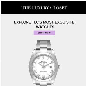 Explore TLC’s Most Exquisite Watches ⌚️