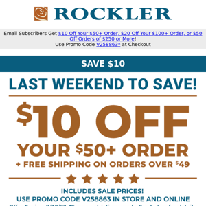 Last Weekend To Use Your Coupons! Up to $50 Additional Savings!