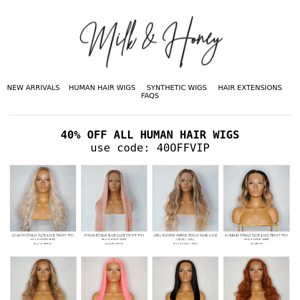 40% OFF ALL HUMAN HAIR WIGS // TONIGHT ONLY