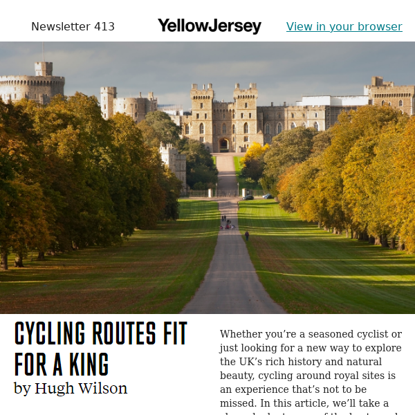 Cycling routes fit for a king