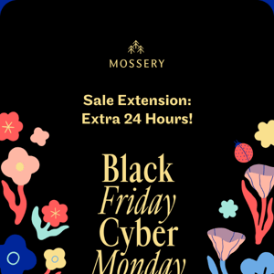 🚨 Last Chance to Shop: BFCM Extended 🚨