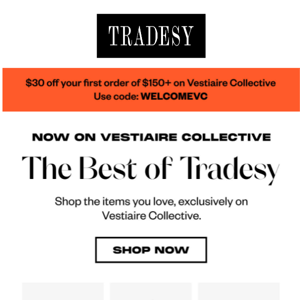 The best of Tradesy is now on Vestiaire Collective