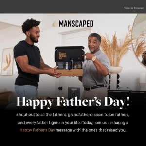 Happy Father’s Day from MANSCAPED