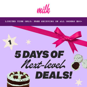 Five Days of Milk Bar Deals starts today!