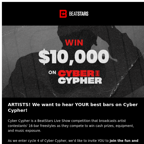 ARTISTS! Win $10,000 on CYBER CYPHER 🎤💰