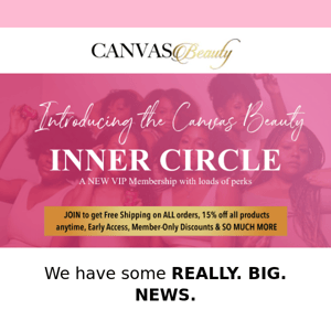 ❗️REALLY. BIG. NEWS. Introducing our new INNER CIRCLE
