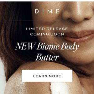 New product alert: Biome Body Butter.