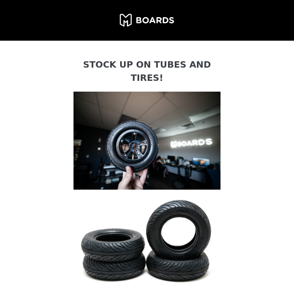 TIRES AND TUBES! WE'VE GOT EM