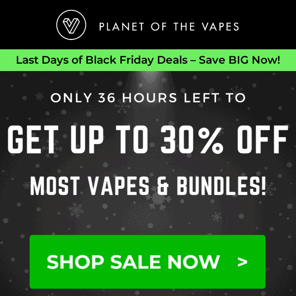 Planet Of The Vapes, treat yourself before it’s too late!