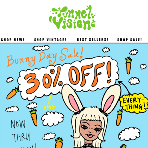 HAPPY BUNNY SALE! 30% OFF SITEWIDE!