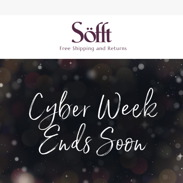 CYBER WEEK Ends Soon: Up to 40% Off Select Styles!