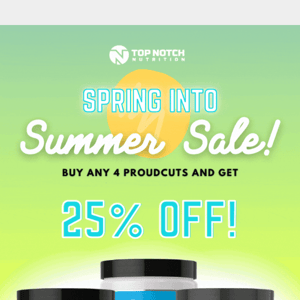 SPRING INTO SUMMER - 25% OFF 😎