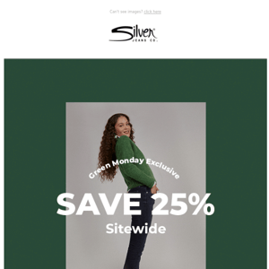 25% Off Green Monday Email Exclusive