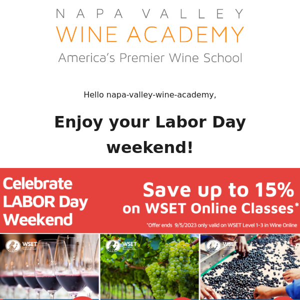 Did you miss it ?   WSET Labor Day Sale!  Diploma D1 Registration open for Level 3 graduates