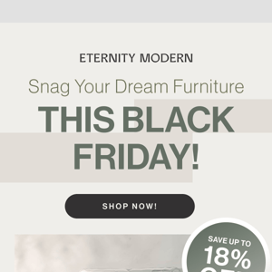 Eternity Modern's Black Friday Spectacular!