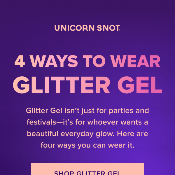 ✨ Where can I apply Glitter Gel?