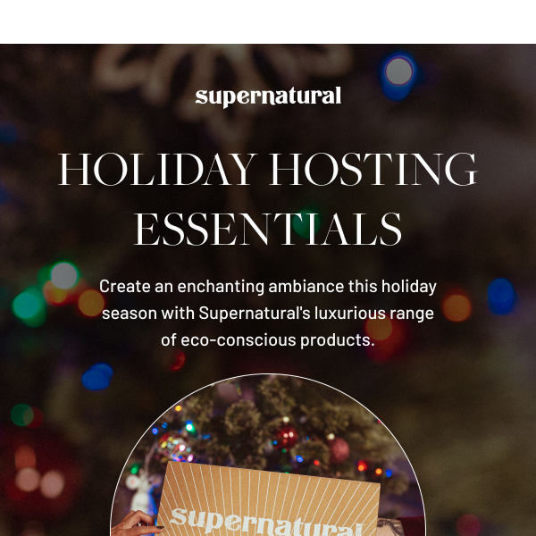 ✨ Holiday Hosting? Make It Supernatural ✨