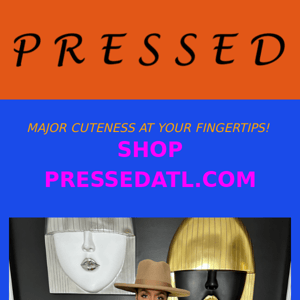 Pressed Will Get You Straight...... SHOP PRESSEDATL.COM