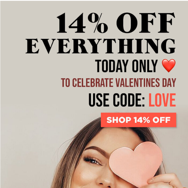 14% OFF Everything Today Only 🥰