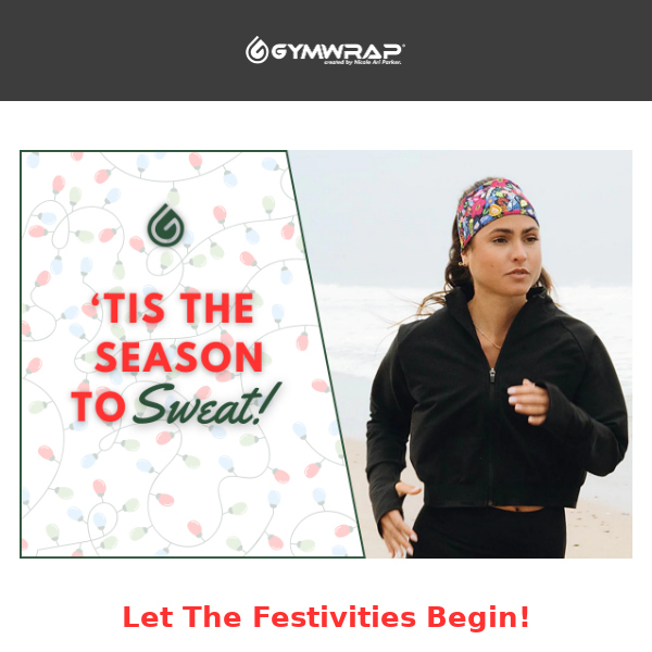 'Tis The Season #GymwrapFam!