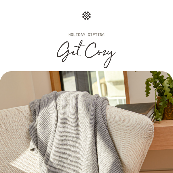 Get cozy.