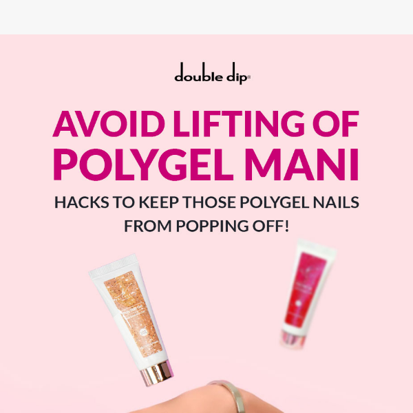 👉READ NOW! Did You Experience Lifting When Using a Polygel Nail Kit?😱