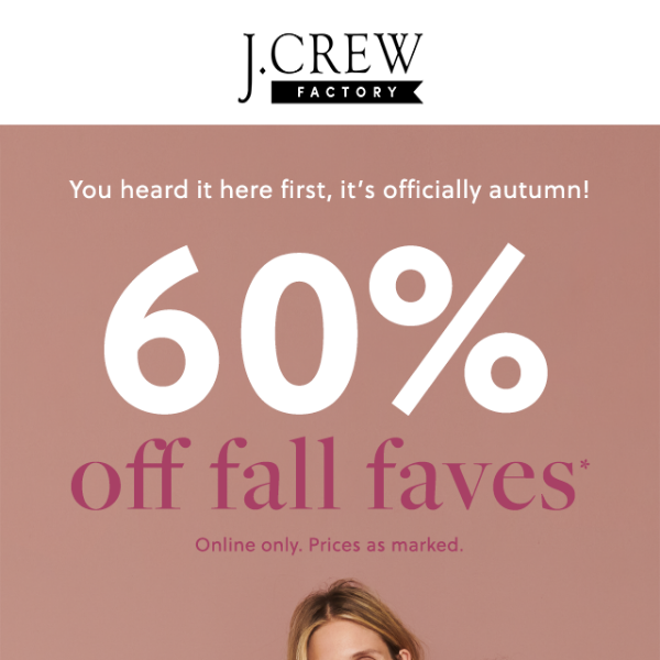 60% OFF fall faves? Unbe-leaf-able! 🍂🧡