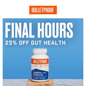 FINAL HOURS: 25% Off Gut Health Support