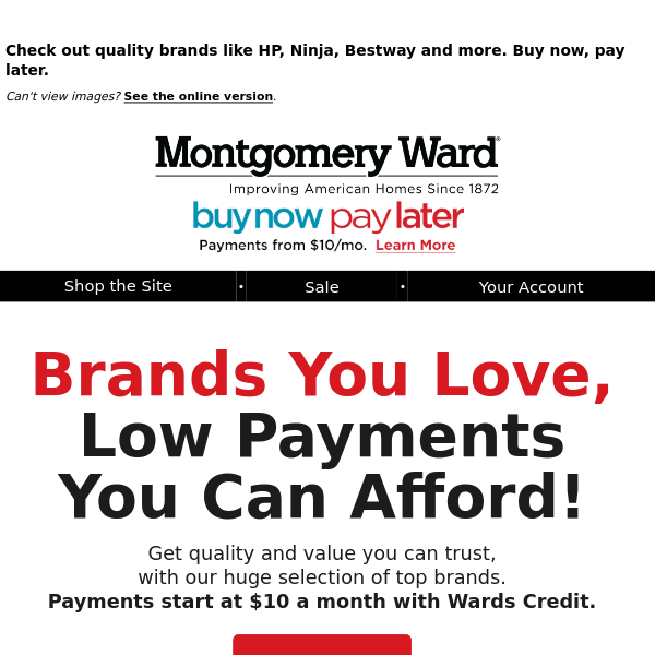 Shop Top Brands with Low Payments!