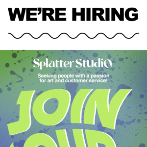 We’re HIRING! Apply today to join our team 🎨
