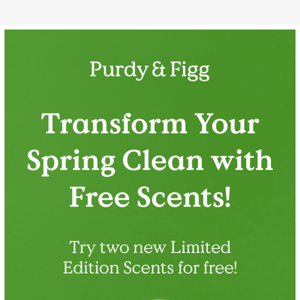 Try Limited Edition Scents for Free!